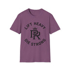 Lift Heavy. Die Strong. Logo T-Shirt