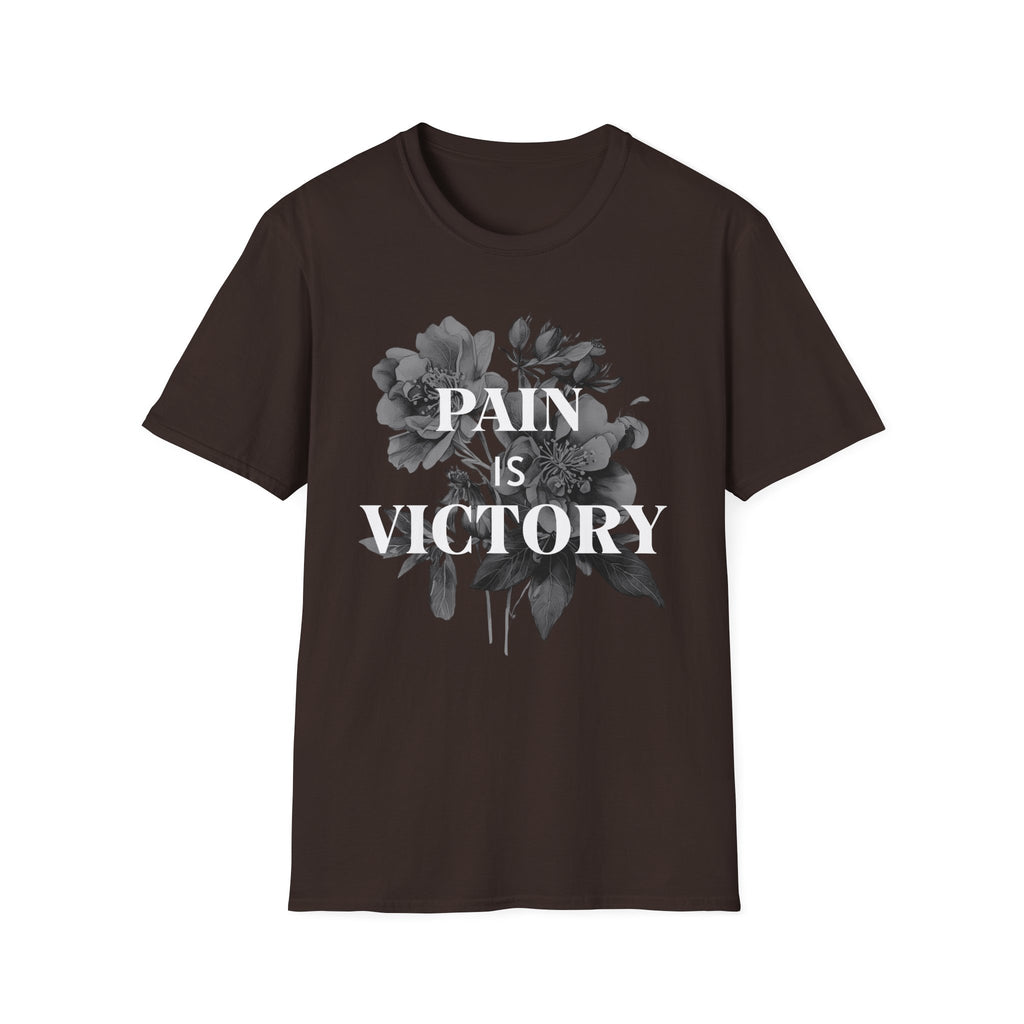 Pain is Victory - T-Shirt