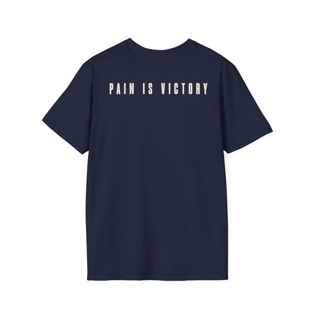 Pain is Victory - T-Shirt