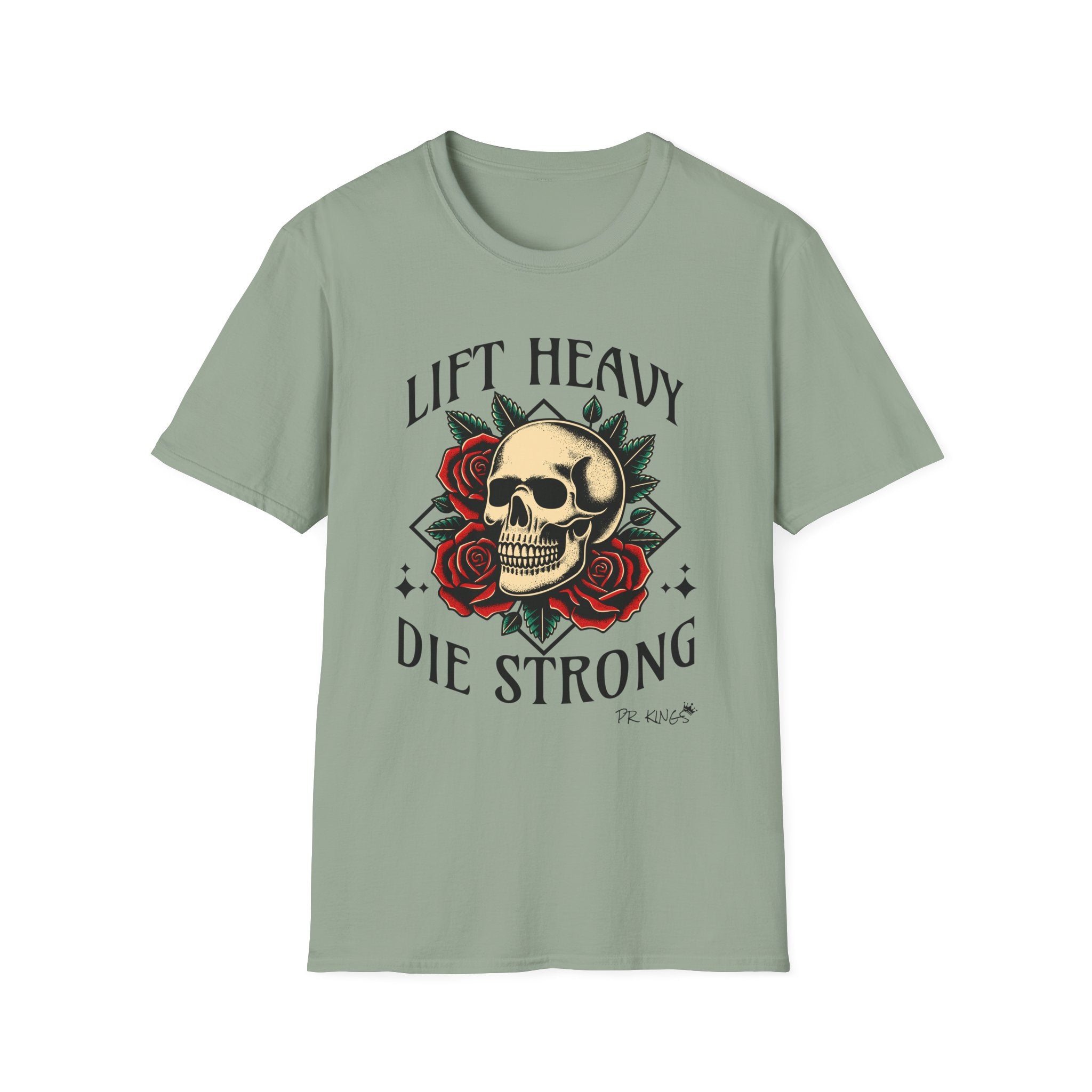 Lift Heavy Die Strong - T-Shirt