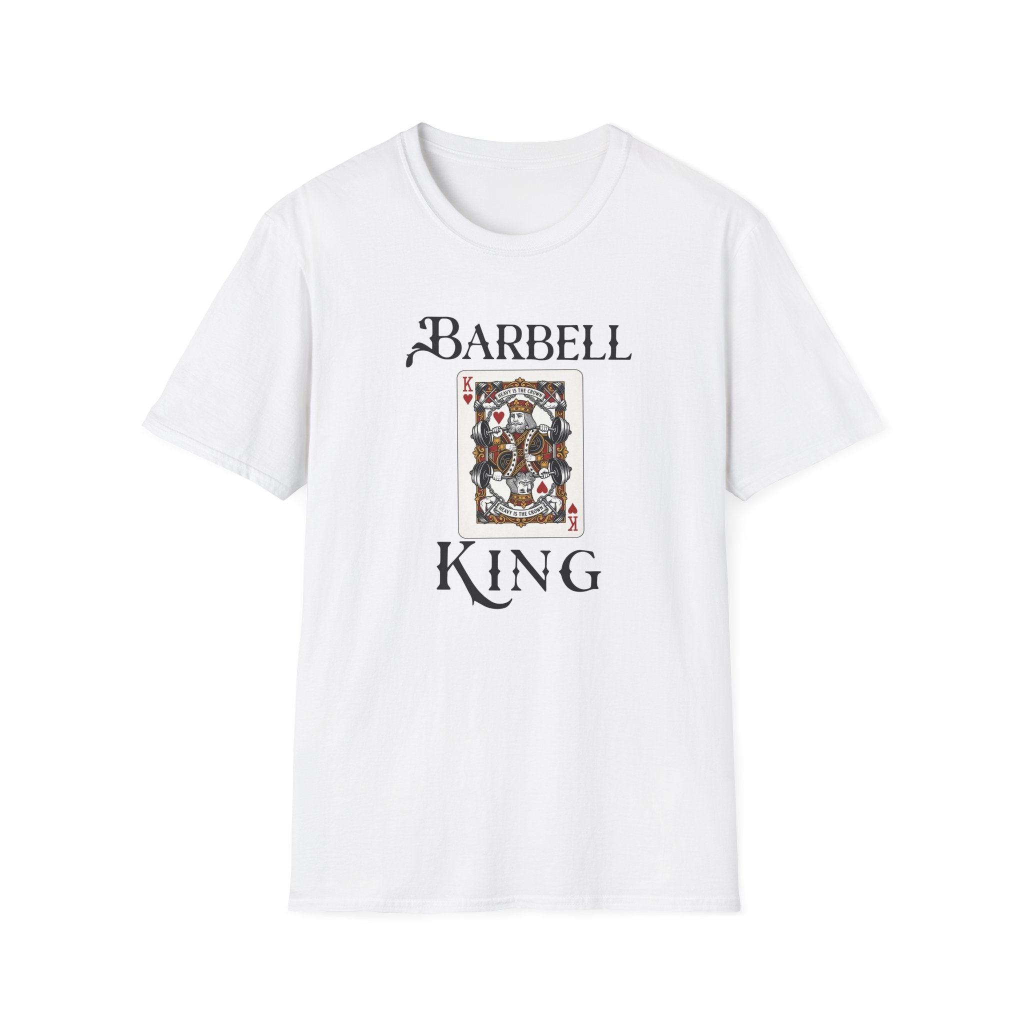 Barbell King- T-Shirt