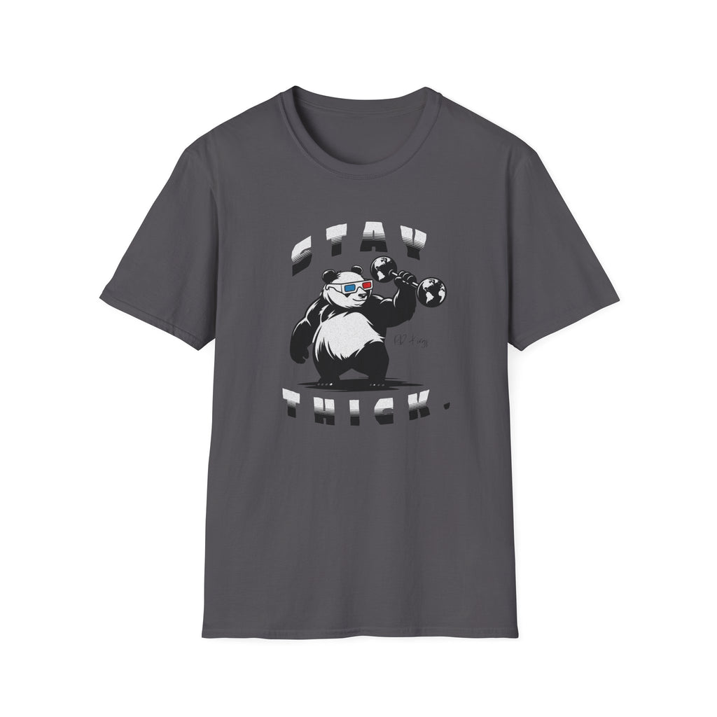 Stay Thick- T-Shirt