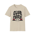 Club Thick - T-Shirt