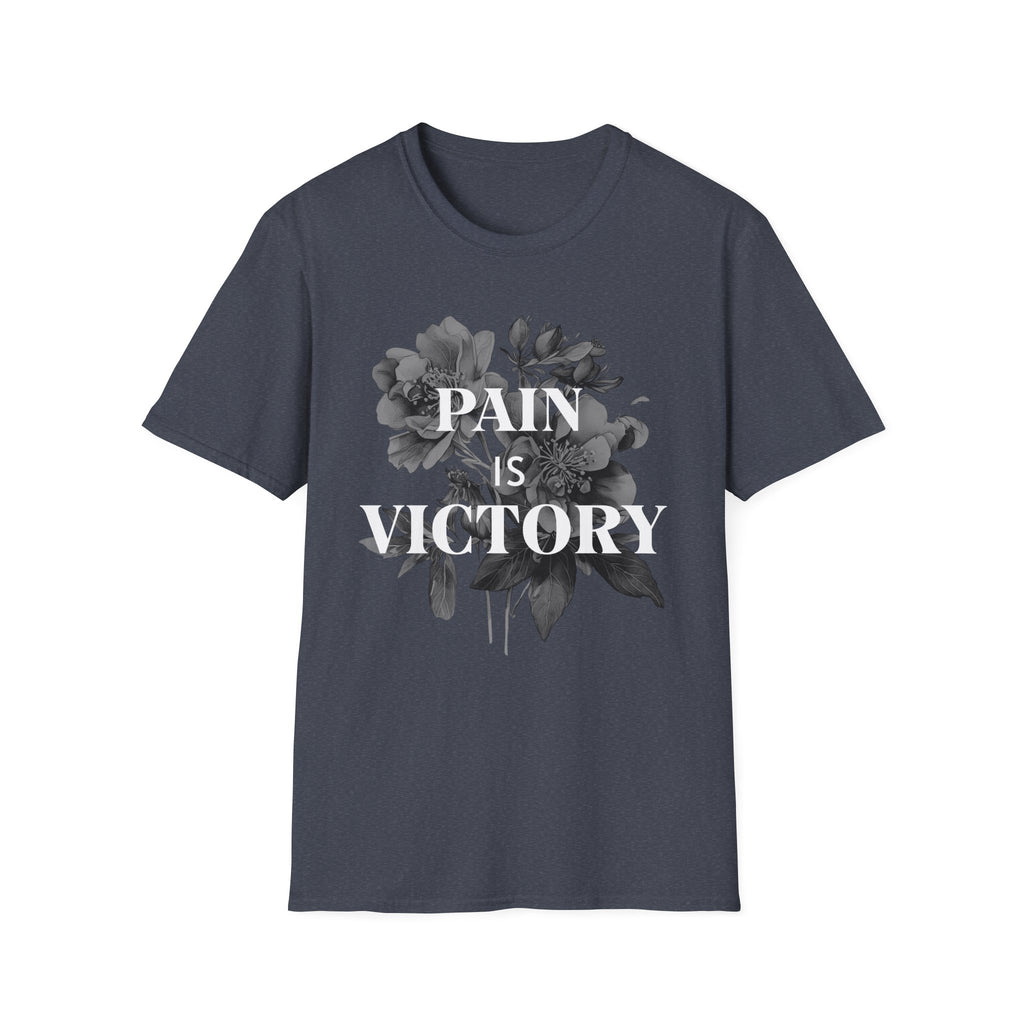 Pain is Victory - T-Shirt