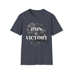 Pain is Victory - T-Shirt