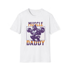 Muscle Daddy - T-Shirt