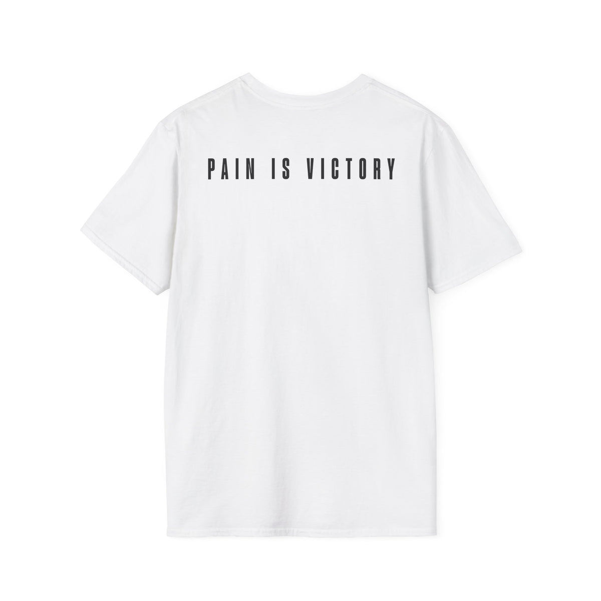 Pain is Victory - T-Shirt