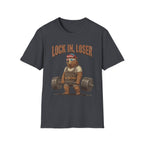 Lock In, Loser - T-Shirt