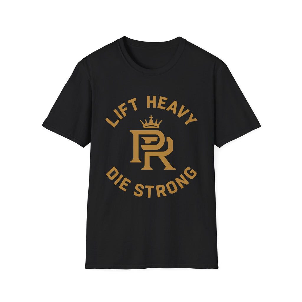 Lift Heavy. Die Strong. Logo T-Shirt