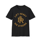 Lift Heavy. Die Strong. Logo T-Shirt