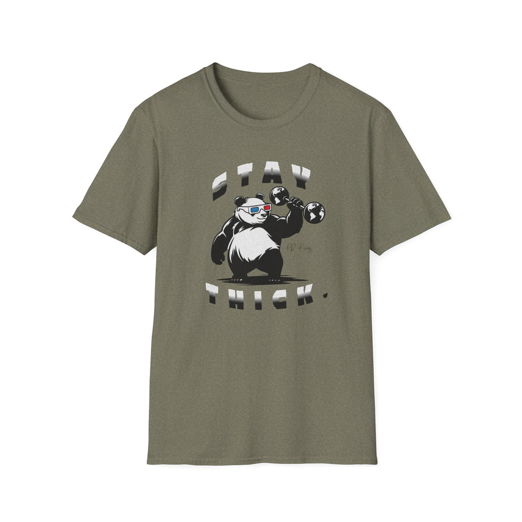 Stay Thick- T-Shirt
