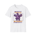 Muscle Mommy- T-Shirt