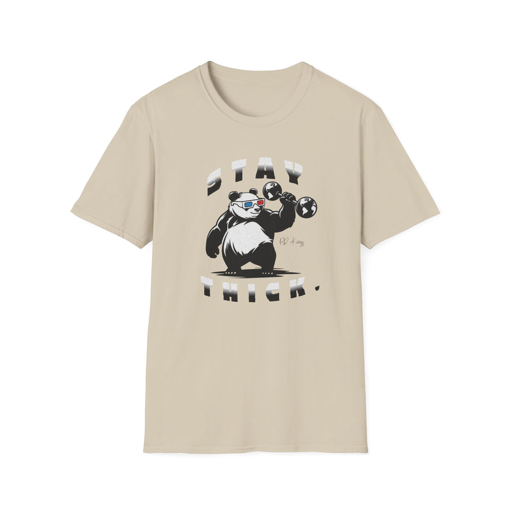 Stay Thick- T-Shirt