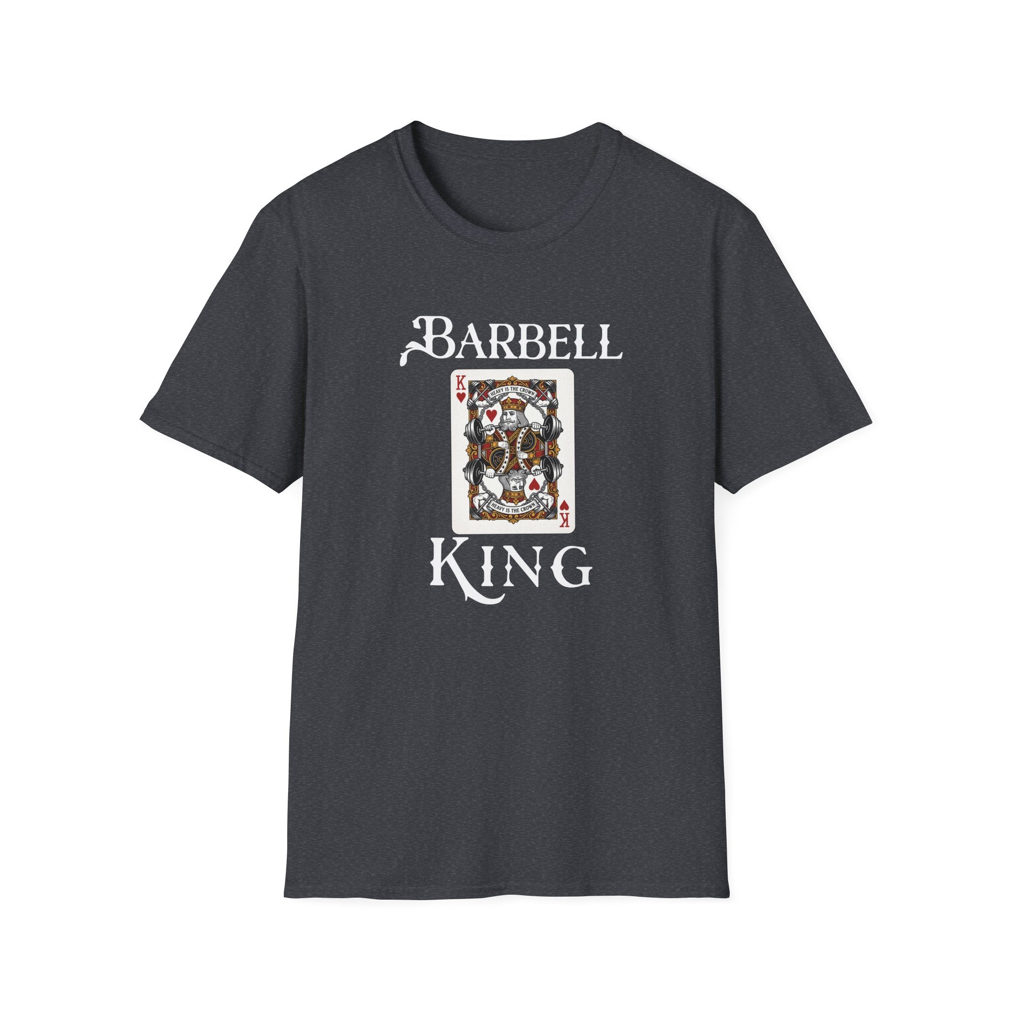 Barbell King- T-Shirt