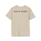 Pain is Victory - T-Shirt