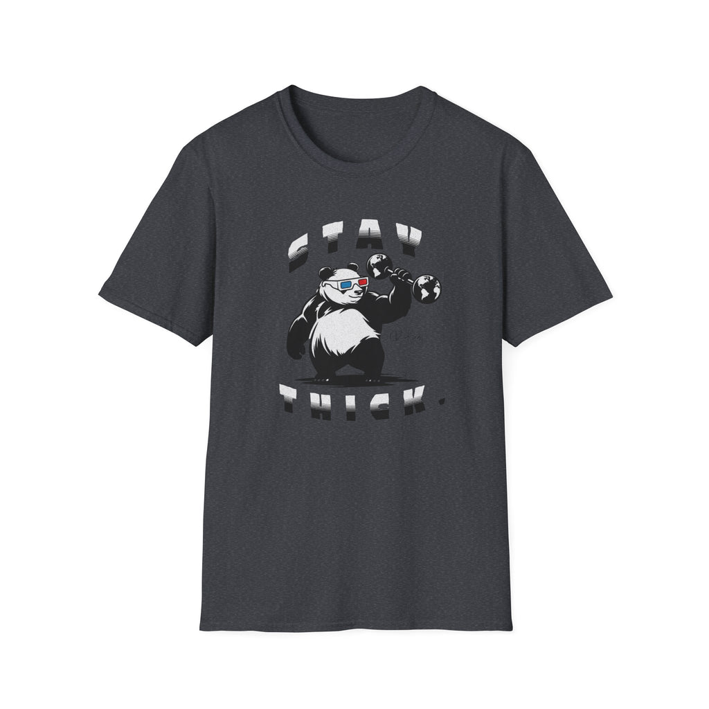 Stay Thick- T-Shirt