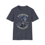 Situation Excellent- T-Shirt