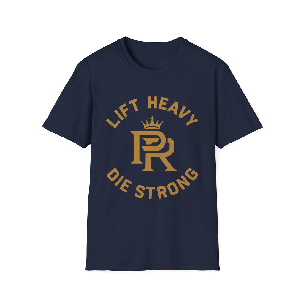 Lift Heavy. Die Strong. Logo T-Shirt