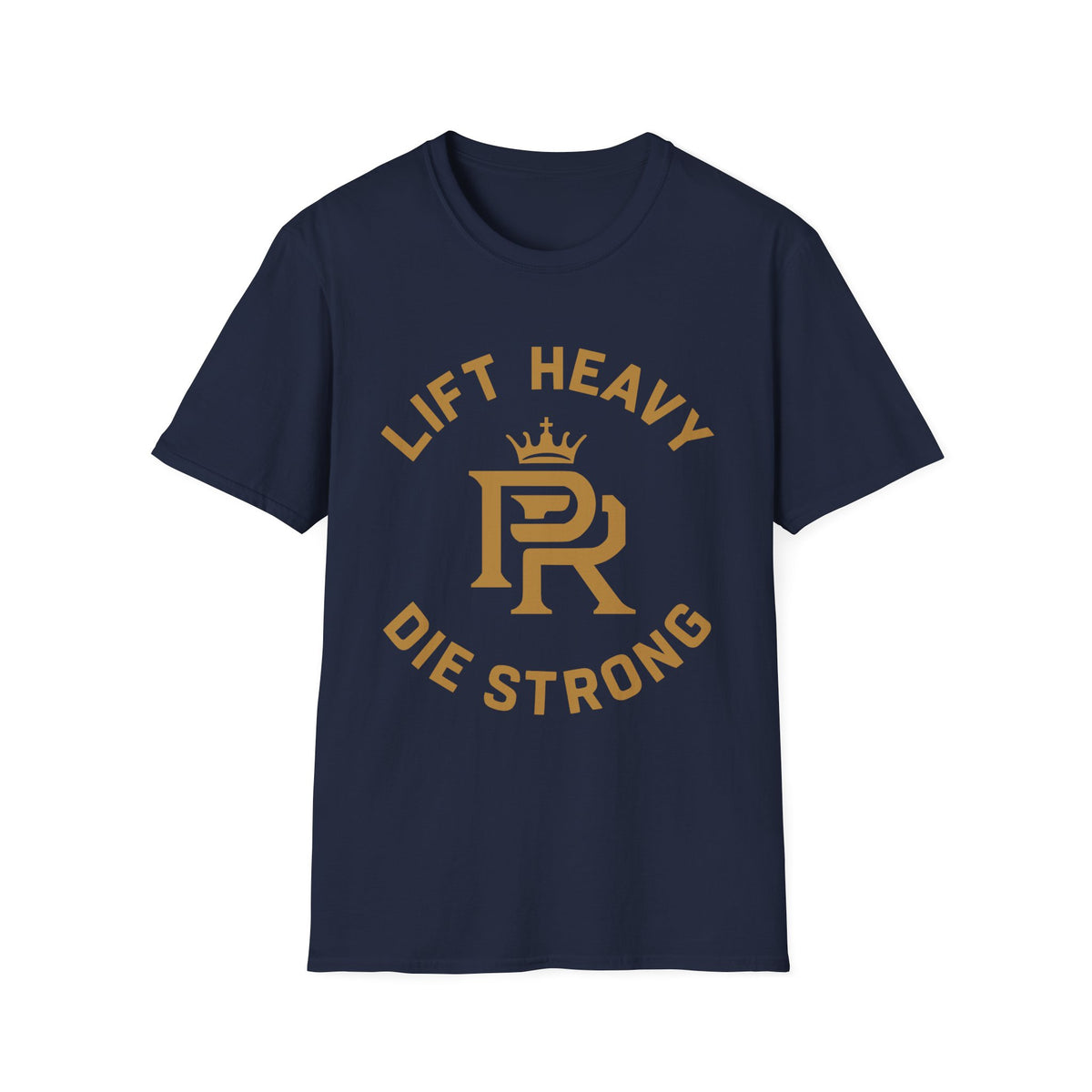 Lift Heavy. Die Strong. Logo T-Shirt