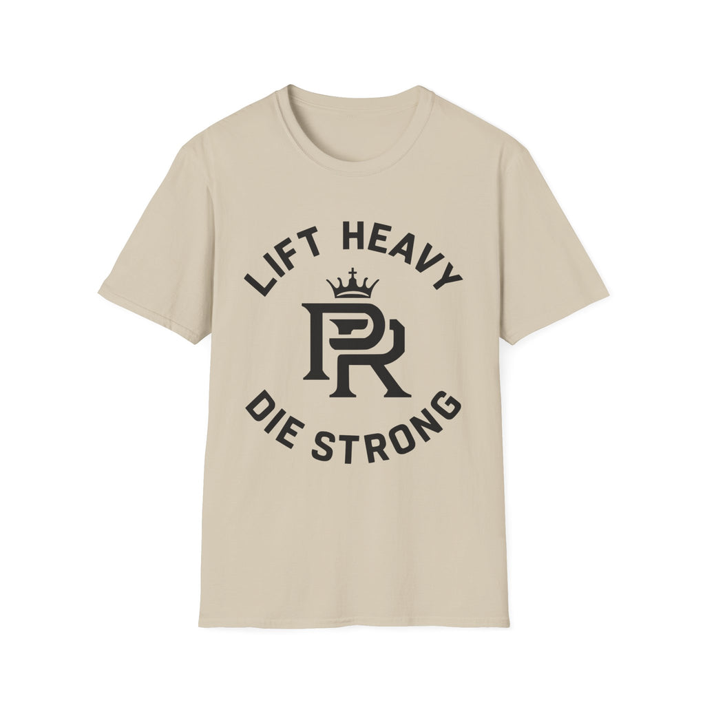 Lift Heavy. Die Strong. Logo T-Shirt
