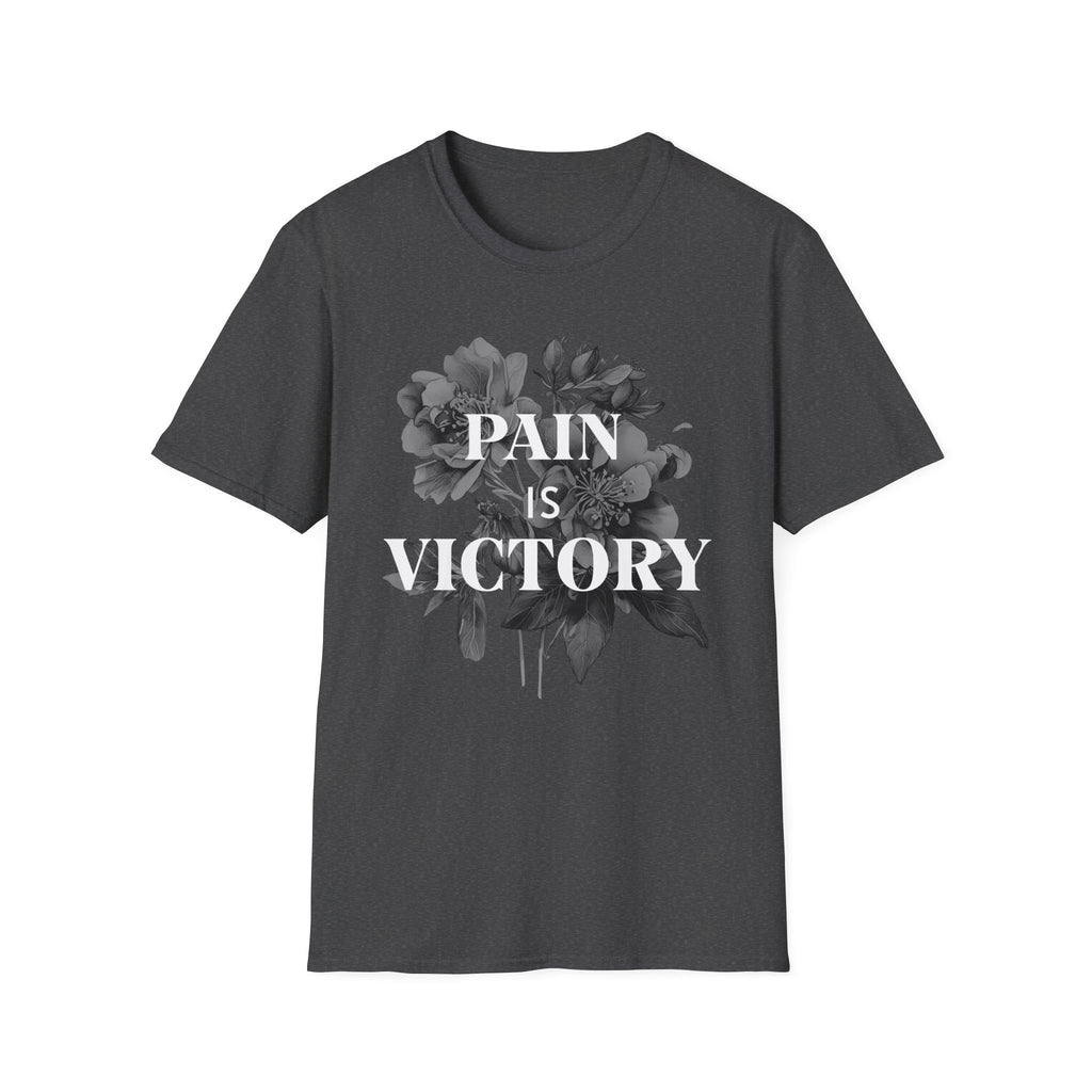 Pain is Victory - T-Shirt